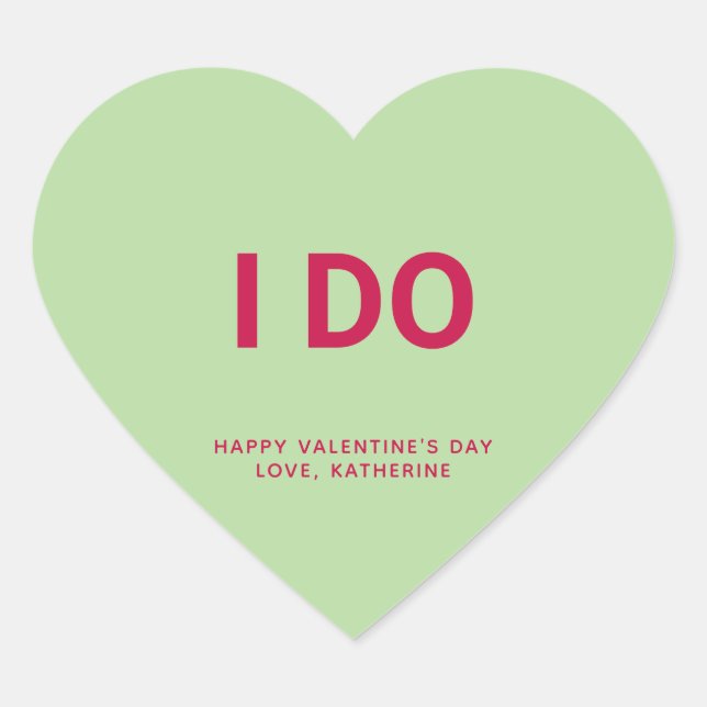 I do funny Valentine's Day custom conversation Heart Sticker (Front)