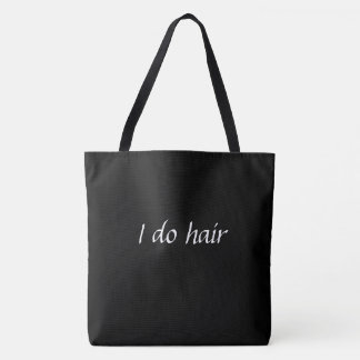 I do hair tote bag