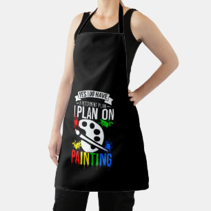 I Do have a Retirement Plan Painting Artist Funny Apron