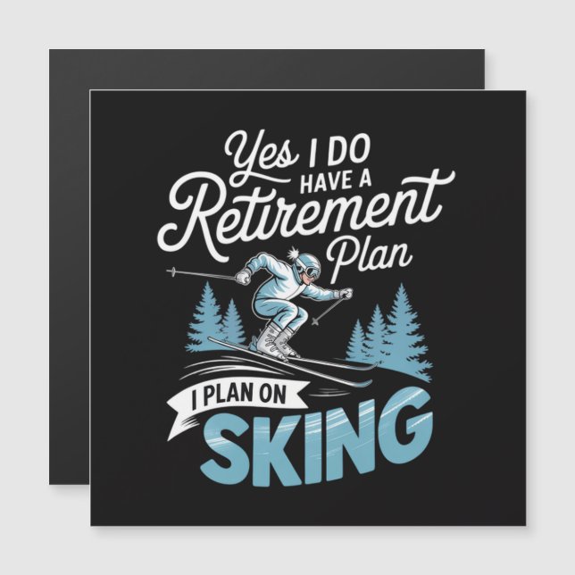 I Do Have A Retirement Plan - Skiing Lover (Front/Back)