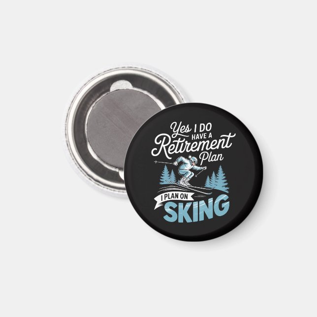 I Do Have A Retirement Plan - Skiing Lover Magnet (Front/Back)