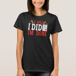 I Do I Did I'm Done BACKPRINT Divorce T-Shirt