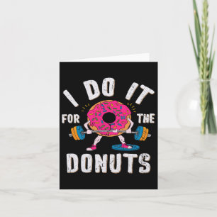 I Do It For The Donuts Workout  Card