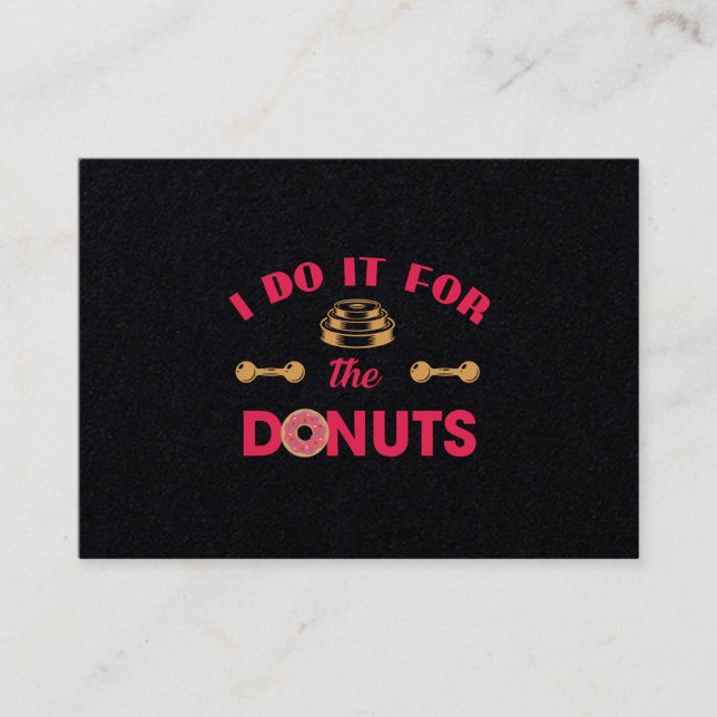 I Do It For The Doughnuts Business Card (Front)