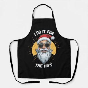 I do it for the Ho s Funny christmas santa Apron