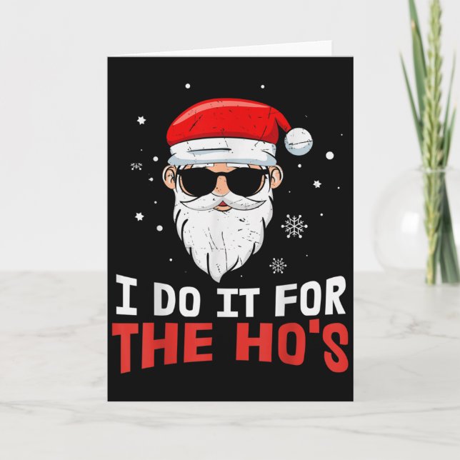 I Do It For The Ho S July Santa Blind Day Hohoho  Card (Front)