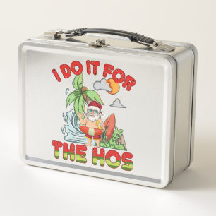 I Do It For The Ho Tropical Santa Christmas Metal Lunch Box
