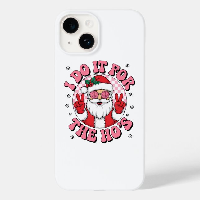 I do it for the hos Case-Mate iPhone case (Back)