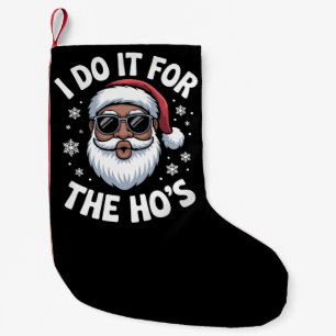 I Do It For The Hos Christmas African American Small Christmas Stocking