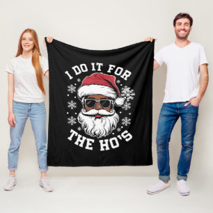 I Do It For The Hos Christmas African Santa  Fleece Blanket