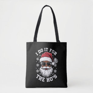I Do It For The Hos Christmas African Santa Tote Bag