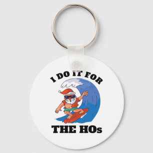 I Do It For The Hos Christmas In July Surfing Sant Key Ring