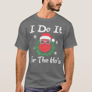 I Do It For The Hos Christmas Ugly Sweater Xmas Gi