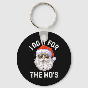 I Do It For The Ho's Fun Santa Face Christmas Key Ring