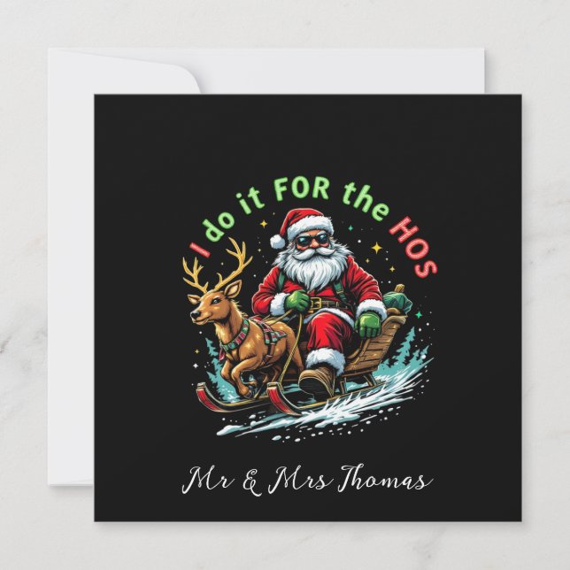 I Do It for the Hos Funny Christmas  Invitation (Front)