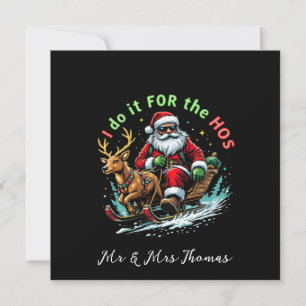 I Do It for the Hos Funny Christmas  Invitation