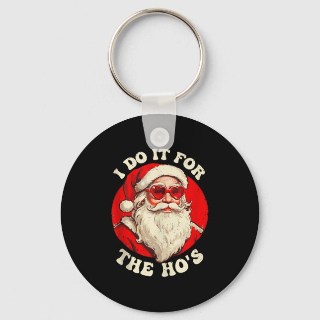 I Do It For The Hos, Funny Christmas Joke Tank Top Key Ring (Front)