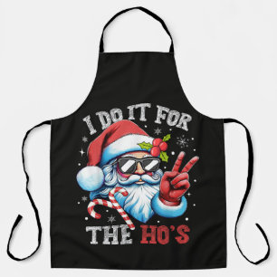 I Do It For The Ho's Funny Christmas Santa Apron