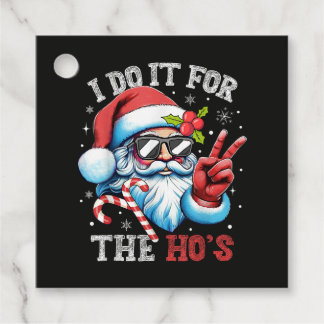 I Do It For The Ho's Funny Christmas Santa Favour Tags