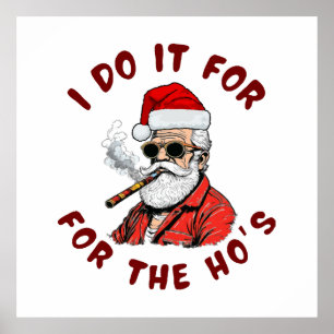 I do it for the hos poster