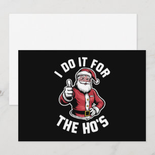 I Do It for The Hos Santa Claus Funny Christmas  Holiday Card