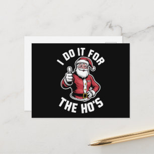 I Do It for The Hos Santa Claus Funny Christmas  Holiday Postcard