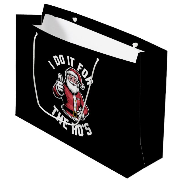 I Do It for The Hos Santa Claus Funny Christmas  Large Gift Bag (Front Angled)
