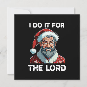 I Do It For The Lord Christian Christmas Gift Invitation