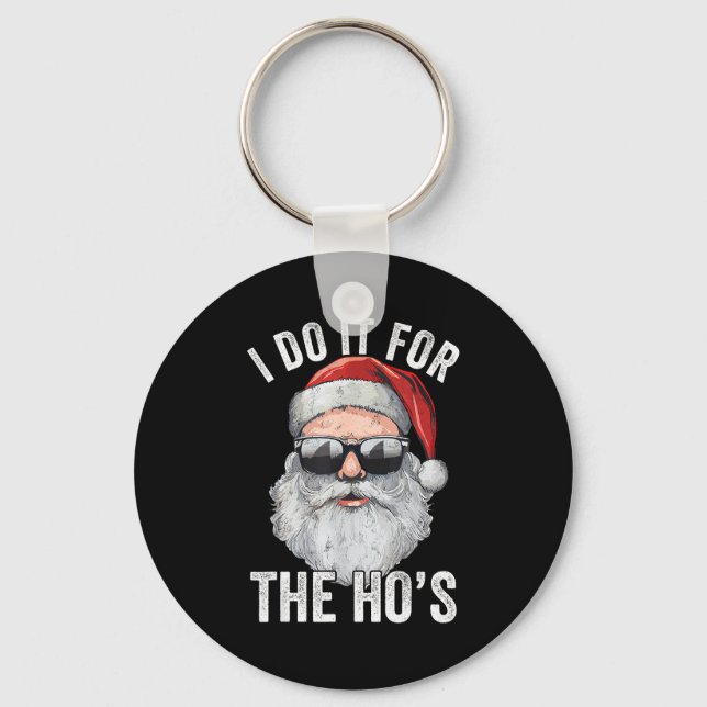 I Do It For The Santa Ugly Christmas Sweater  Key Ring (Front)