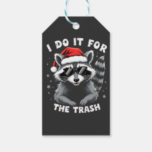 I Do It for the Trash Funny Christmas Racoon  Gift Tags