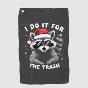 I Do It for the Trash Funny Christmas Racoon Golf Towel