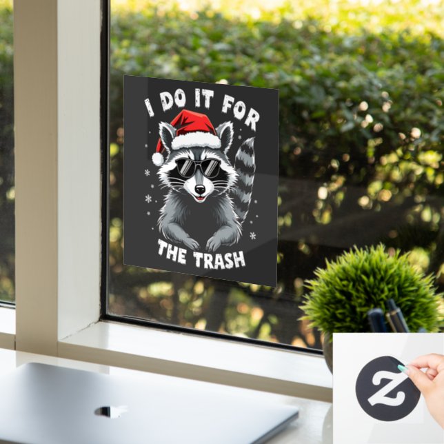 I Do It for the Trash Funny Christmas Racoon  Window Cling (Office)