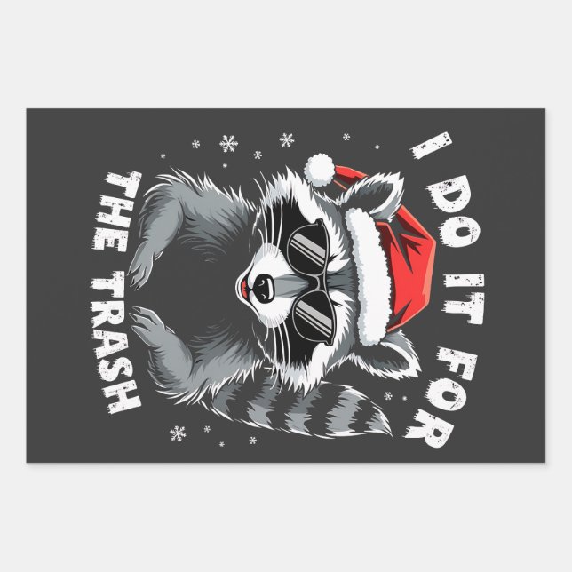 I Do It for the Trash Funny Christmas Racoon  Wrapping Paper Sheet (Front)