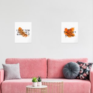 I Do It Now Because I want it ,gold decor 