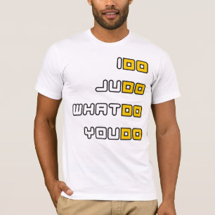 I Do Judo... T-shirt