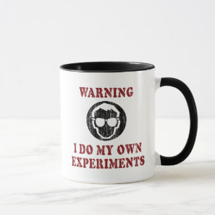 I Do My Own Experiments - Cool Scientist Grunge Mug