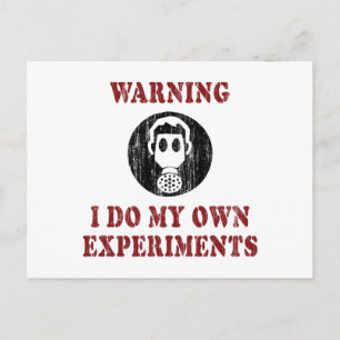 I Do My Own Experiments - Funny Scientist Grunge Postcard