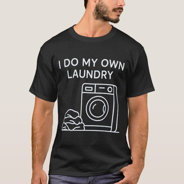 I Do My Own Laundry Minimal This Year Achievements T-Shirt (Front)