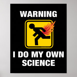 I Do My Own Science - Funny Flaming Fart Humour Poster