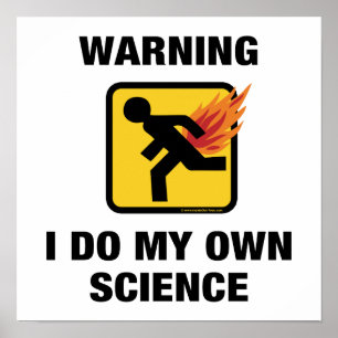 I Do My Own Science - Funny Flaming Fart Humour Poster