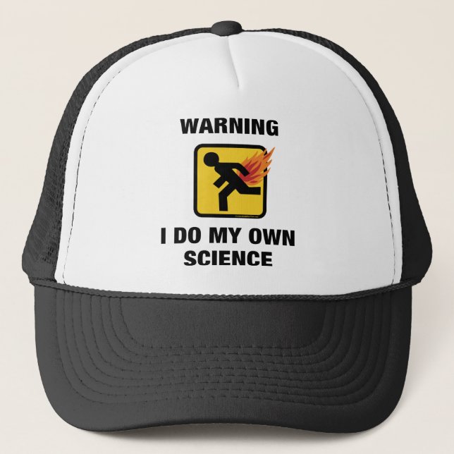 I Do My Own Science - Funny Flaming Fart Humour Trucker Hat (Front)
