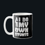 I Do My Own Stunts Broken Arm Get Well Soon Arm In Coffee Mug<br><div class="desc">I Do My Own Stunts Broken Arm Get Well Soon Arm Injury</div>