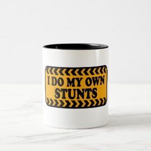 I do my own Stunts Dark Tee Adult and Youth Two-Tone Coffee Mug