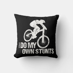 I Do My Own Stunts Downhill Biking Funny Cushion