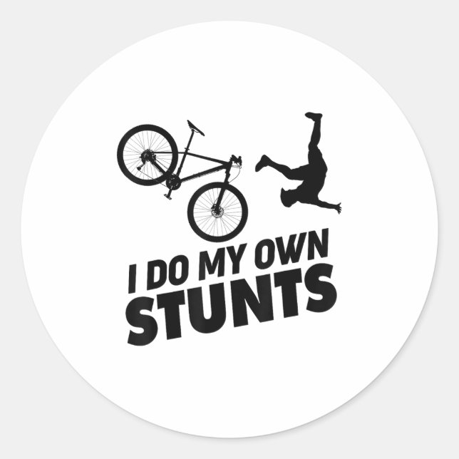 I Do My Own Stunts Funny Mountain Bike  Classic Round Sticker (Front)