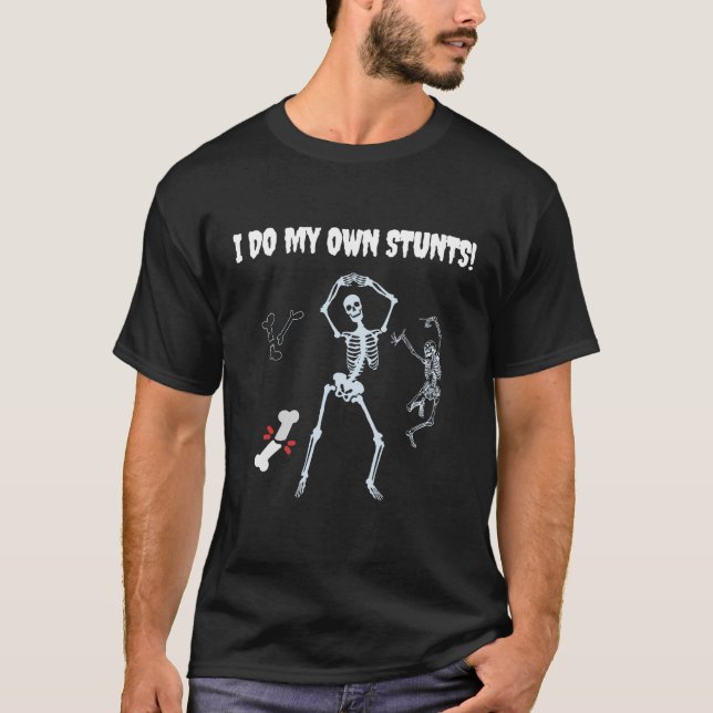 I Do My Own Stunts Get Well Soon Broken Knee Injur T-Shirt (Front)