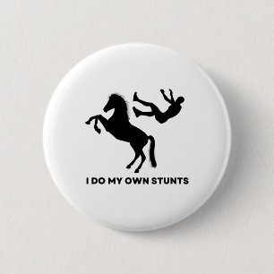 I Do My Own Stunts - Horseback Riding Jumping Funn 6 Cm Round Badge