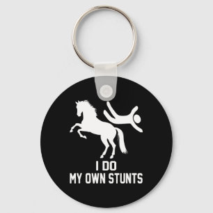 I Do My Own Stunts Key Ring
