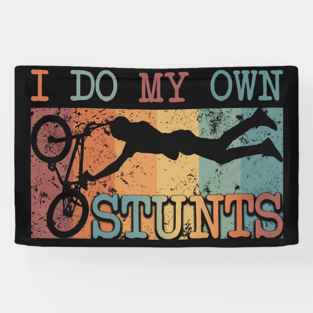I Do My Own Stunts - Mountain Bike Banner (Horizontal)