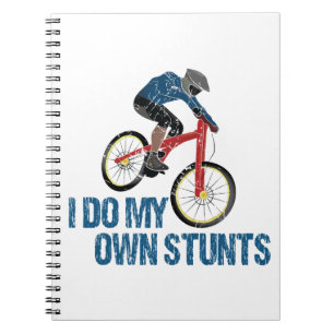I Do My Own Stunts Mountain Biker Vintage Notebook